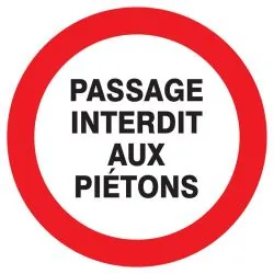 Panneau PASSAGE INTERDIT AUX PIETONS D Taliaplast 727223
