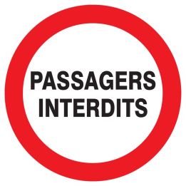 Panneau PASSAGERS INTERDITS D.300mm Taliaplast 722230