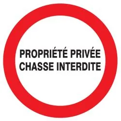 Panneau PROPRIETE PRIVEE CHASSE INTERD Taliaplast 724237