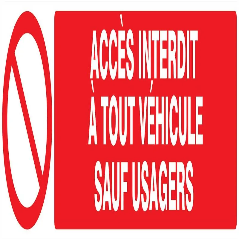Panneau ACCES INTERDIT A TOUT VEHICULE Taliaplast 725217