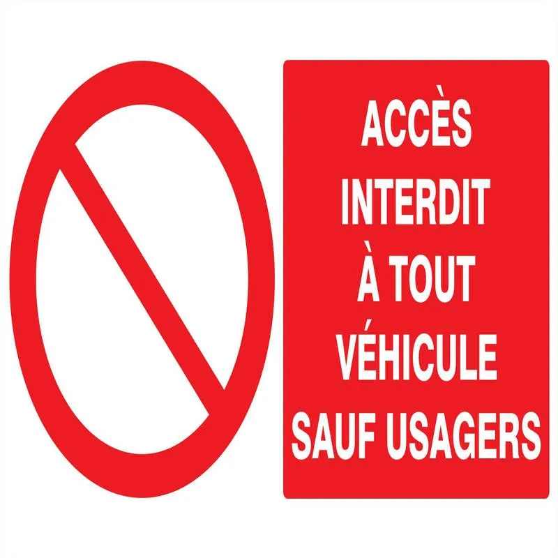Panneau ACCES INTERDIT A TOUT VEHICULE Taliaplast 721217