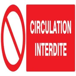 Panneau CIRCULATION INTERDITE 330X120 Taliaplast 726220