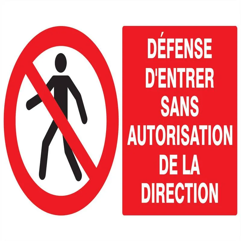 Panneau DEFENSE D'ENTRER SANS AUTORISA Taliaplast 721205