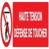 Panneau HAUTE TENSION DEFENSE TOUCHER Taliaplast 720227