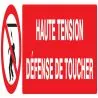Panneau HAUTE TENSION DEFENSE TOUCHER Taliaplast 725227