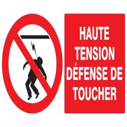 Panneau HAUTE TENSION DEFENSE DE TOUCH Taliaplast 721227