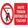 Panneau HAUTE TENSION DEFENSE DE TOUCH Taliaplast 721227