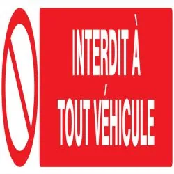Panneau INTERDIT A TOUT VEHICULE NORMA Taliaplast 725212
