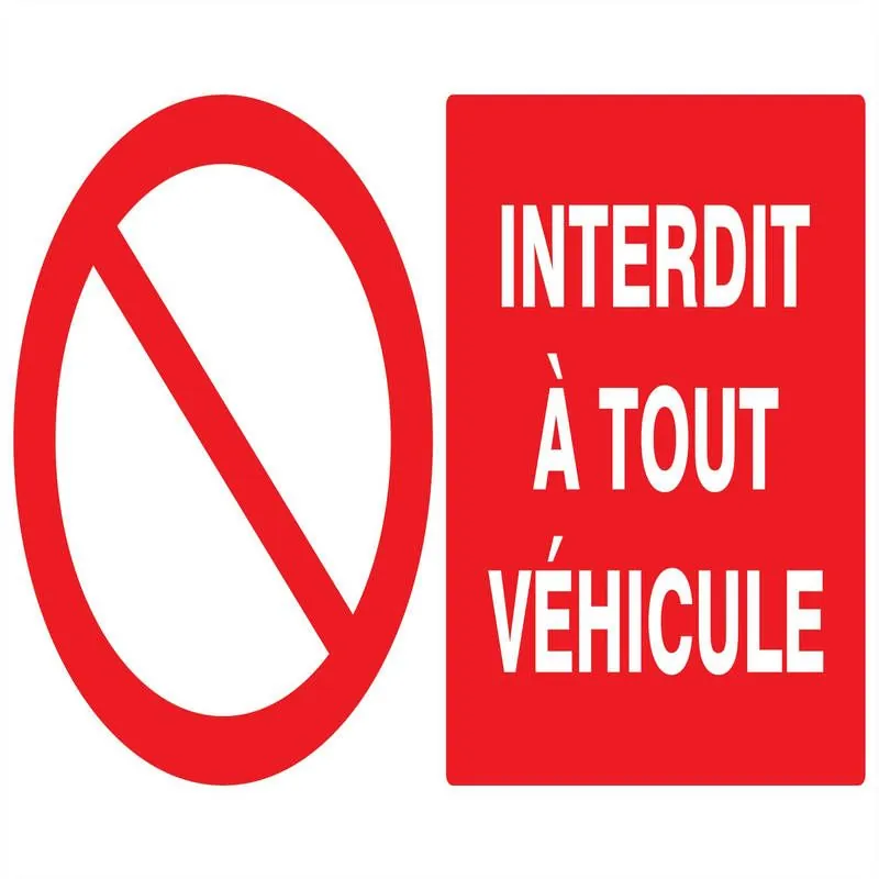 Panneau INTERDIT A TOUT VEHICULE 330x2 Taliaplast 721212