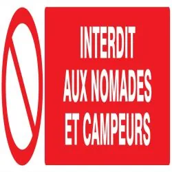Panneau INTERDIT AUX NOMADES ET CAMPEU Taliaplast 720211