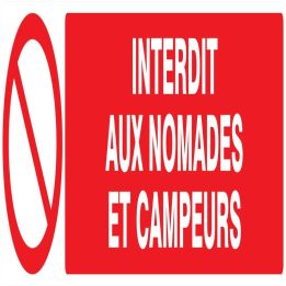 Panneau INTERDIT AUX NOMADES ET CAMPEU Taliaplast 725211
