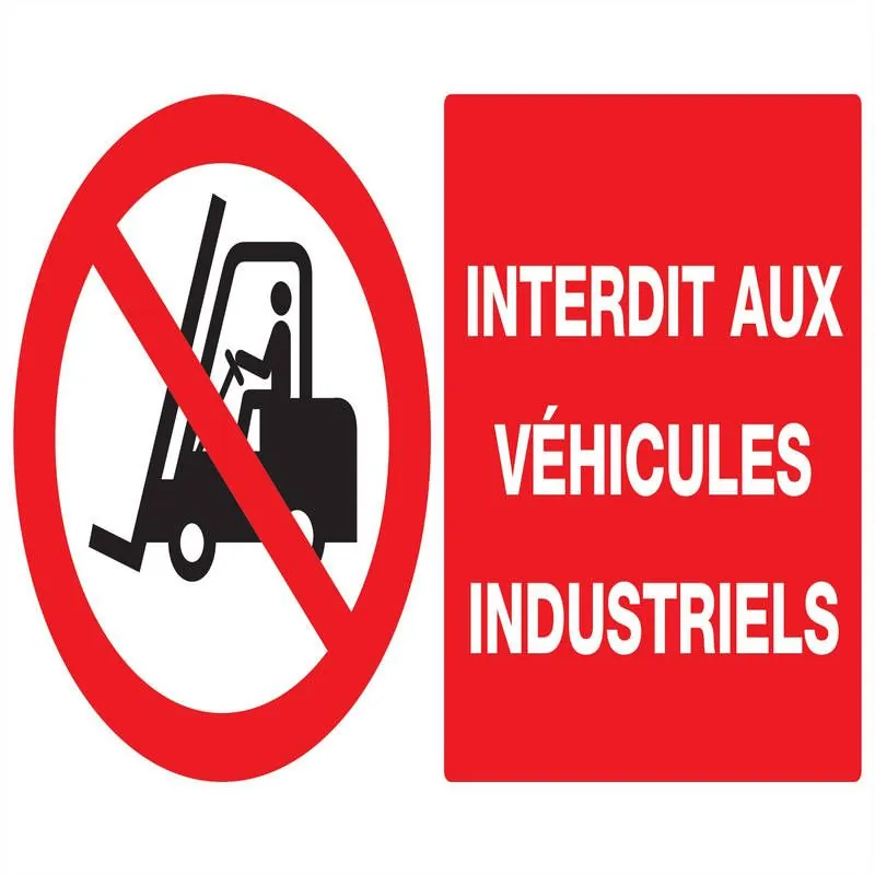 Panneau INTERDIT AUX VEHICULES INDUSTR Taliaplast 721228