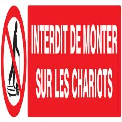 Panneau INTERDIT DE MONTER S/CHARIOTS Taliaplast 725230