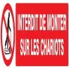 Panneau INTERDIT DE MONTER S/CHARIOTS Taliaplast 725230