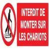 Panneau INTERDIT DE MONTER SUR LES CHA Taliaplast 726230