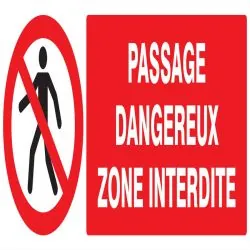 Panneau PASSAGE DANGEREUX ZONE INTERD. Taliaplast 726203