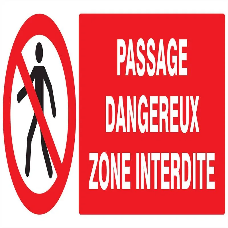 Panneau PASSAGE DANGEREUX ZONE INTERD. Taliaplast 726203