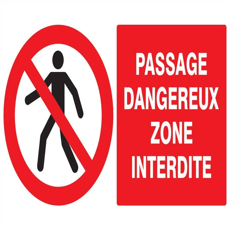 Panneau PASSAGE DANGEREUX ZONE INTERD. Taliaplast 721203