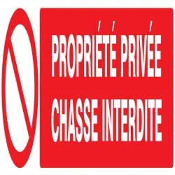 Panneau PROPRIETE PRIVEE CHASSE INTERD Taliaplast 725216