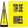 Panneau DANGER TIR DE MINES NORMASIGN Taliaplast 720326