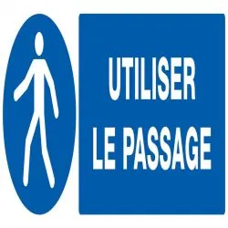 Panneau UTILISER LE PASSAGE NORMASIGN Taliaplast 726523