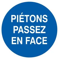 Panneau PIETONS PASSEZ EN FACE D.80 NO Taliaplast 724502