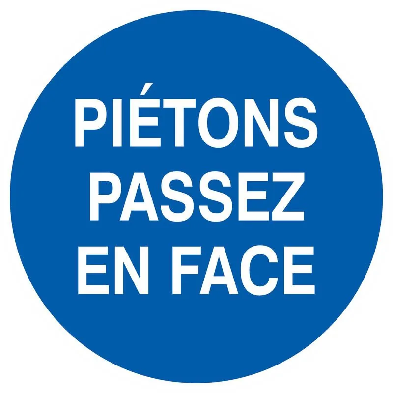 Panneau PIETONS PASSEZ EN FACE D.420 N Taliaplast 723538