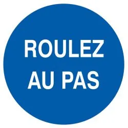 Panneau ROULEZ AU PAS D.80 NORMASIGN A Taliaplast 724517