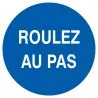 Panneau ROULEZ AU PAS NORMASIGN ADHESI Taliaplast 727520