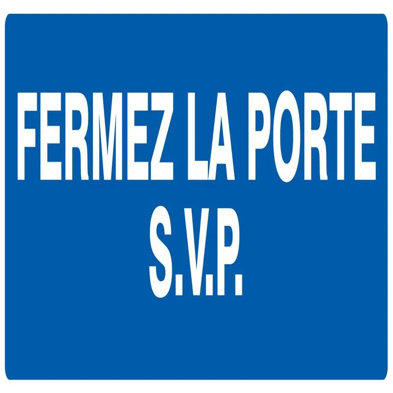 FERMEZ LA PORTE SVP NORMASIGN Taliaplast 726619