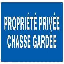 PROPRIETE PRIVEE CHASSE GARDEE Taliaplast 726645