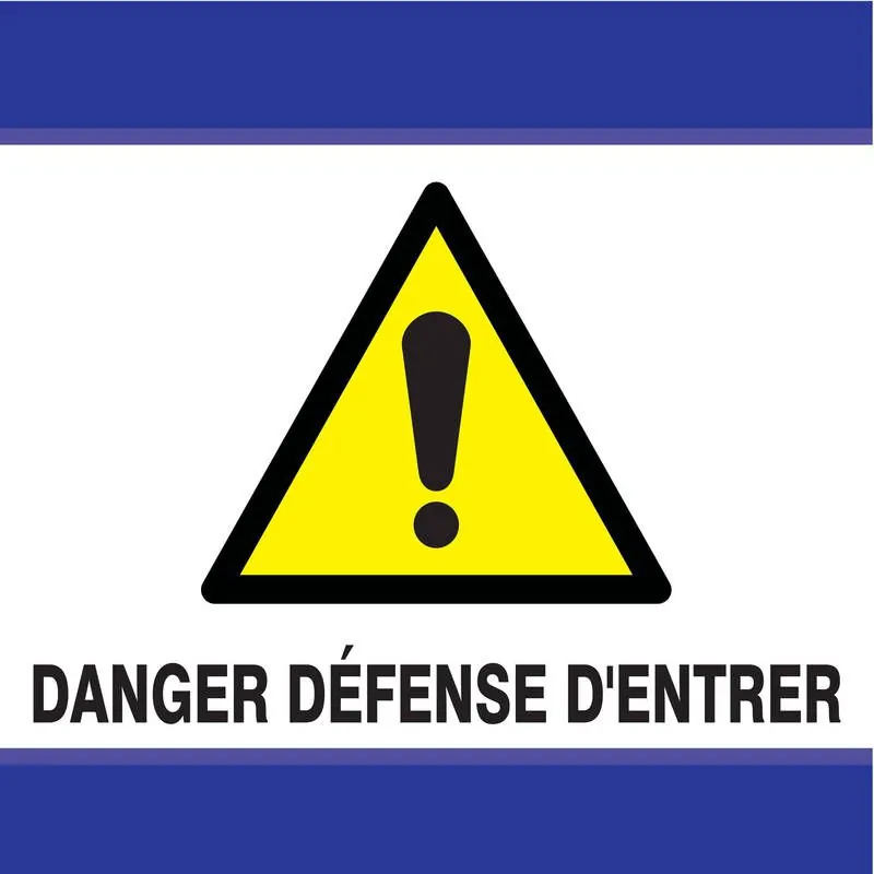 Panneau DANGER DEFENSE D'ENTRER D-SIGN Taliaplast 637305