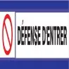 Panneau DEFENSE D'ENTRER D-SIGN 180X45 Taliaplast 630202