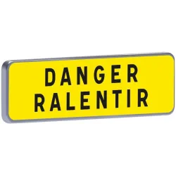 KM9 900 T1 "DANGER RALENTIR" J Taliaplast 525214 | 525214