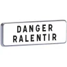 M9 700 T1 "DANGER RALENTIR" BL Taliaplast 525354 | 525354