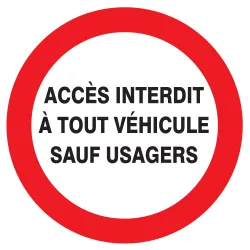 Panneau ACCES INTERDIT A TOUT VEHICULE Taliaplast 624239 | 624239