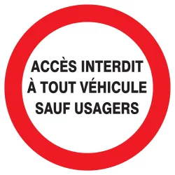 Panneau ACCES INTERDIT A TOUT VEHICULE Taliaplast 627240 | 627240