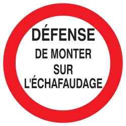 Panneau DEFENSE MONTER S/ ECHAFAUDAGE Taliaplast 623200 | 623200