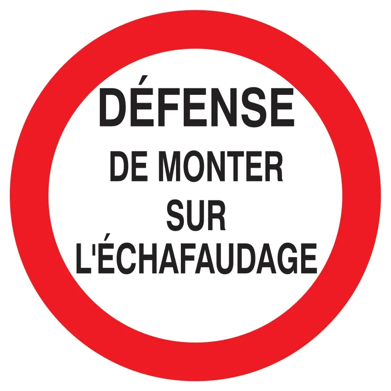 Panneau DEFENSE MONTER S/ ECHAFAUDAGE Taliaplast 623200 | 623200