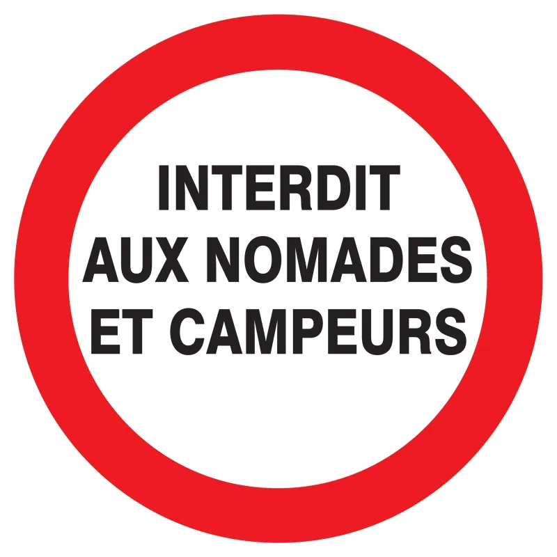 Panneau INTERDIT AUX NOMADES ET AUX CA Taliaplast 627230 | 627230 Panneau INTERDIT AUX NOMADES ET AUX CA Taliaplast 627230 | 627230