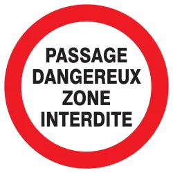 Panneau PASSAGE DANGEREUX ZONE INTERD. Taliaplast 622231 | 622231