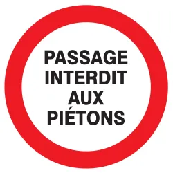 Panneau PASSAGE INTERDIT AUX PIETONS N Taliaplast 624222 | 624222