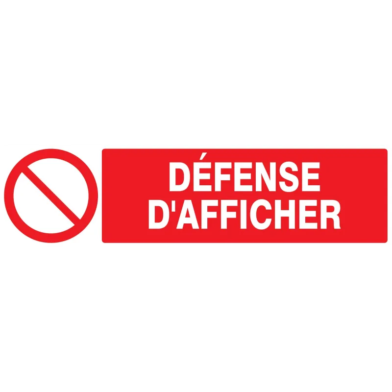 Panneau DEFENSE D'AFFICHER 200x52 NORM Taliaplast 620222 | 620222 Panneau DEFENSE D'AFFICHER 200x52 NORM Taliaplast 620222 | 620222