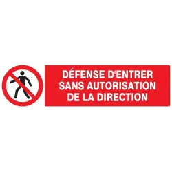 Panneau DEFENSE D'ENTRER SANS AUTORISA Taliaplast 620205 | 620205