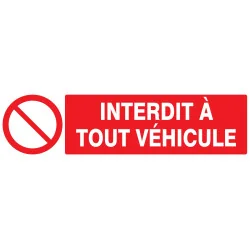 Panneau INTERDIT A TOUT VEHICULE NORMA Taliaplast 620212 | 620212