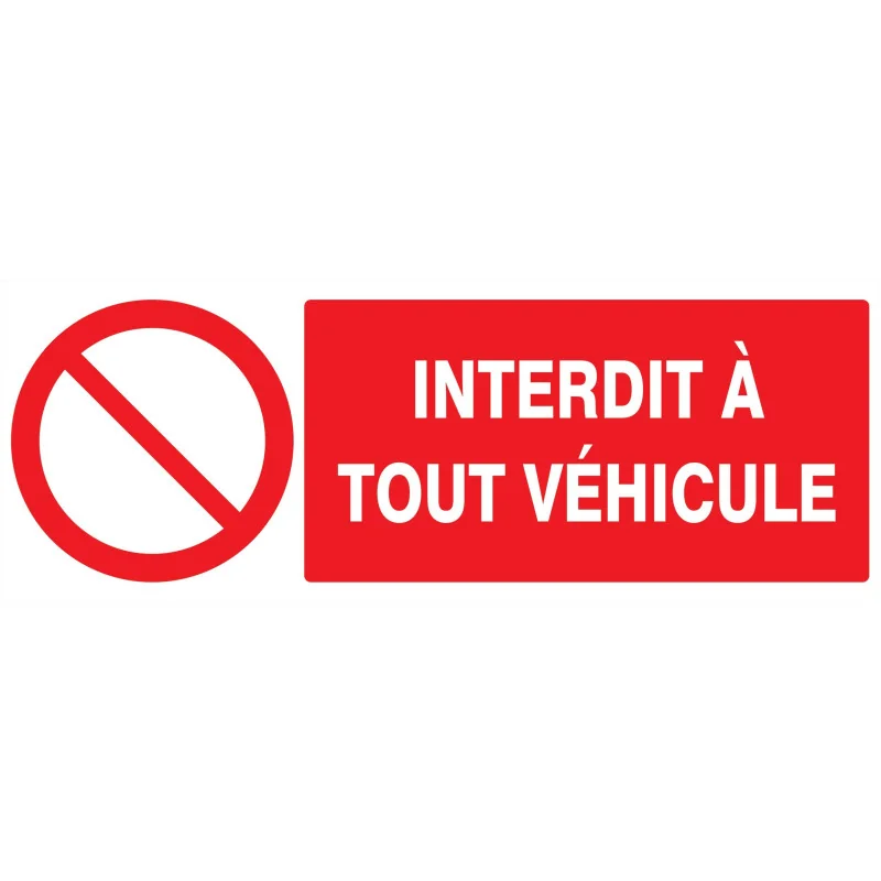 Panneau INTERDIT A TOUT VEHICULE NORMA Taliaplast 626212 | 626212 Panneau INTERDIT A TOUT VEHICULE NORMA Taliaplast 626212 | 626212