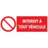 Panneau INTERDIT A TOUT VEHICULE NORMA Taliaplast 626212 | 626212