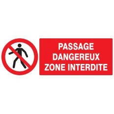 Panneau PASSAGE DANGEREUX ZONE INTERD. Taliaplast 626203 | T626203