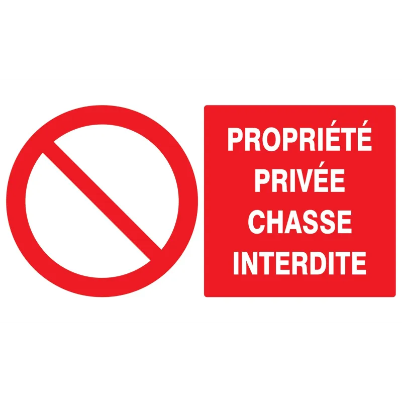 Panneau PROPRIETE PRIVEE CHASSE INTERD Taliaplast 621216 | 621216 Panneau PROPRIETE PRIVEE CHASSE INTERD Taliaplast 621216 | 621216