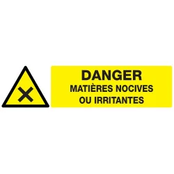 Panneau DANGER MATIERES NOCIVES OU IRR Taliaplast 620306 | 620306